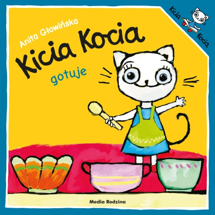Kicia Kocia gotuje - Wydawnictwo Media Rodzina