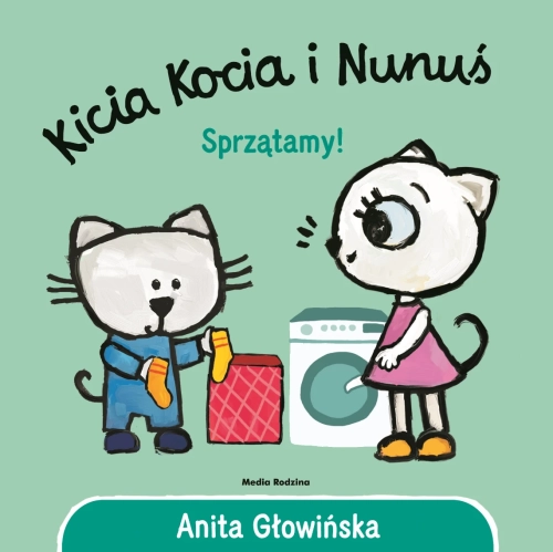 Kicia Kocia i Nunuś. Sprzątamy - Wydawnictwo Media Rodzina
