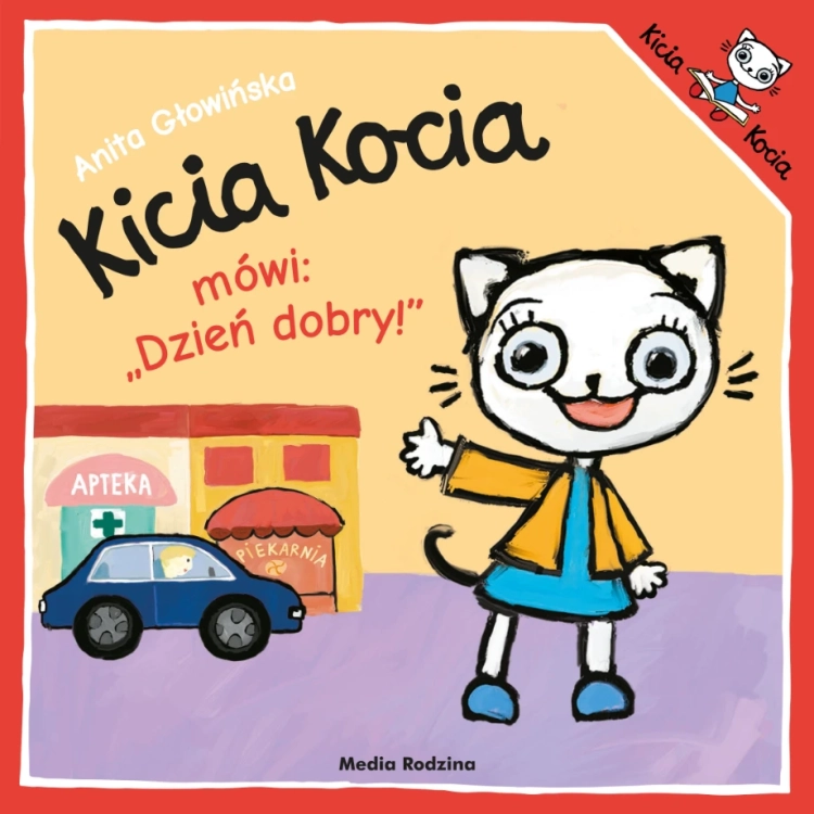 Kicia Kocia mówi Dzień dobry - Wydawnictwo Media Rodzina