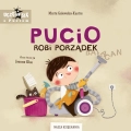 Pucio robi porządek - Wydawnictwo Nasza Księgarnia