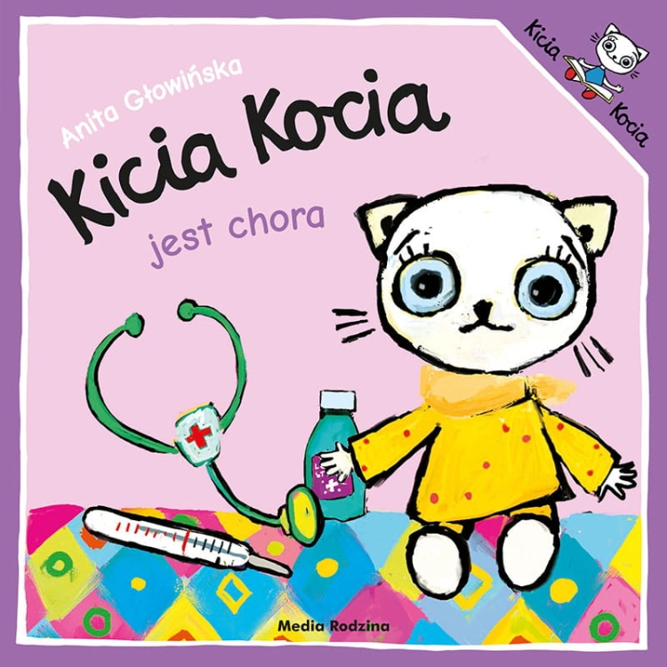 Kicia Kocia jest chora - Wydawnictwo Media Rodzina
