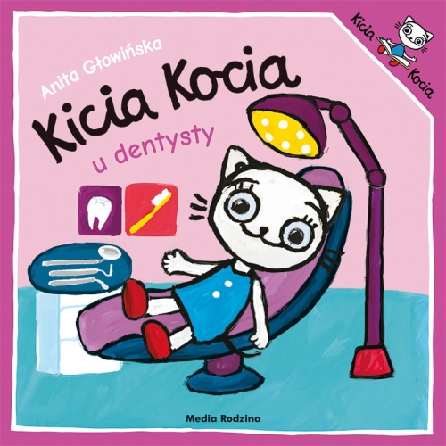 Kicia Kocia u dentysty - Wydawnictwo Media Rodzina