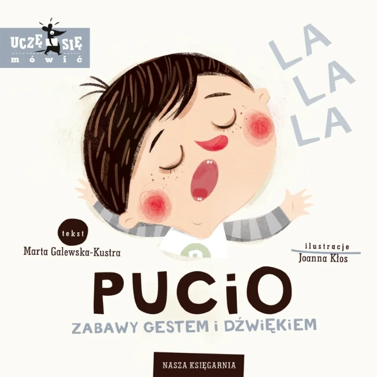 Pucio. Zabawy gestem i dźwiękiem - Wydawnictwo Nasza Księgarnia