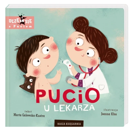 Pucio u lekarza - Wydawnictwo Nasza Księgarnia