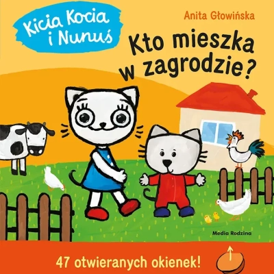 Kicia Kocia i Niunius. Kto mieszka w zagrodzie - Wydawnictwo Media Rodzina