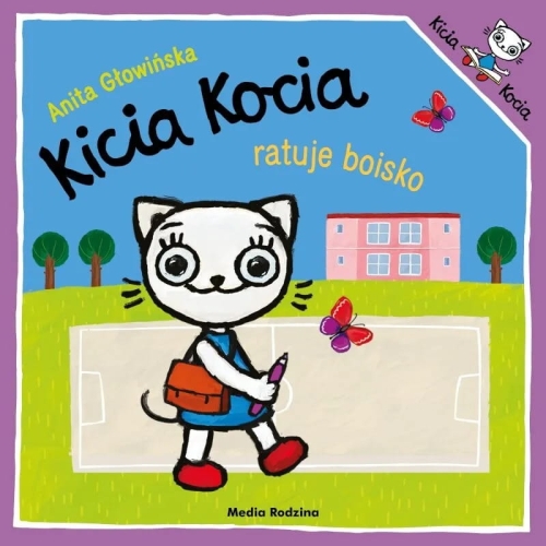 Okładka książki Kicia Kocia ratuje boisko wydawnictwa Media Rodzina